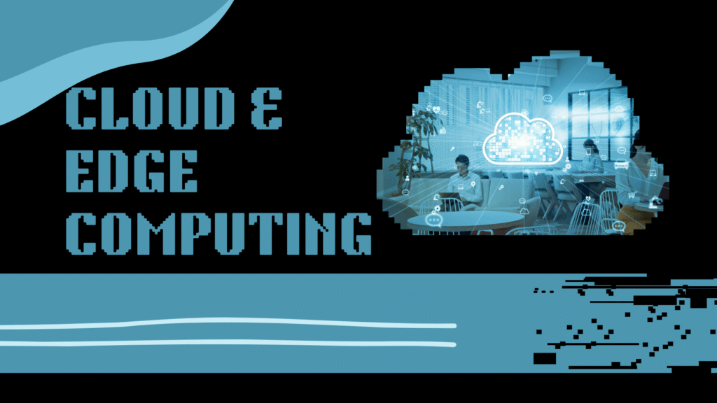 Cloud & Edge Computing
