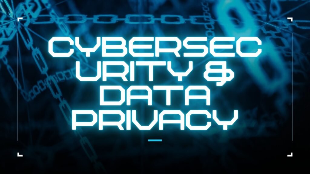 Cybersecurity & Data Privacy