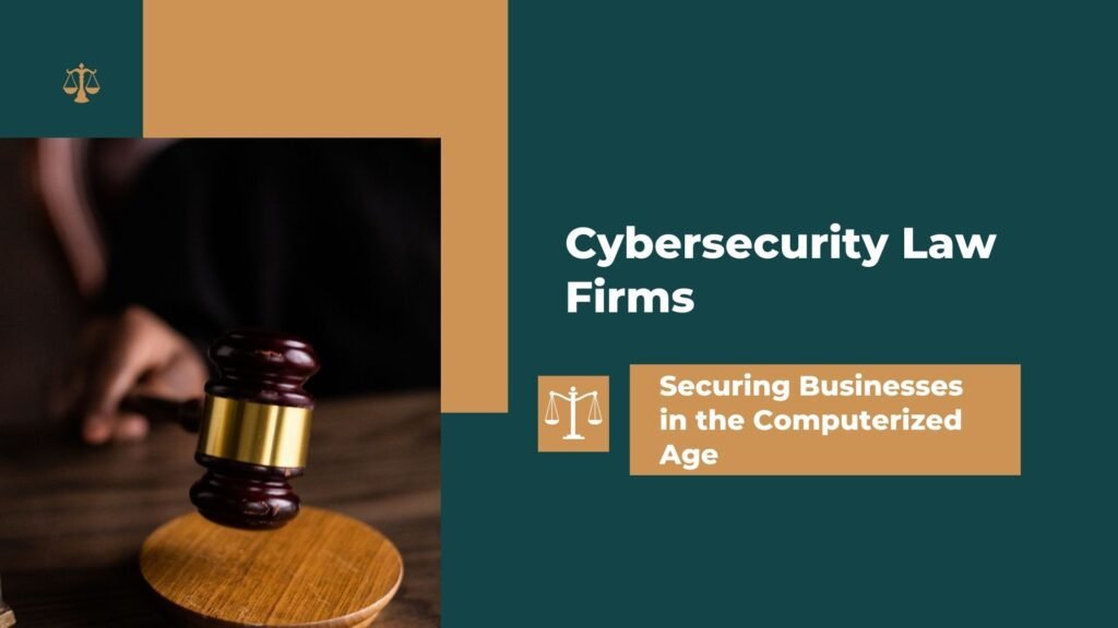 “Judge’s gavel representing cybersecurity law firms securing businesses in the digital age.”
